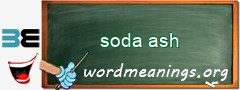 WordMeaning blackboard for soda ash